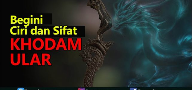 Mengenal Sifat Khodam Ular